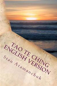 Tao Te Ching English Version: A Study in the Field of Waves