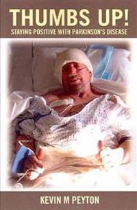 Thumbs Up!: Staying Positive with Parkinson's Disease
