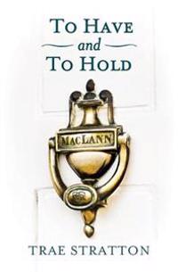 To Have and To Hold