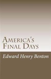 America's Final Days