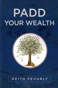 PADD Your Wealth