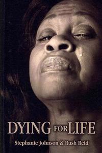 Dying For Life