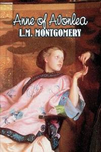 Bokomslag for "Anne of Avonlea by L. M. Montgomery, Fiction, Classics, Family, Girls & Women"