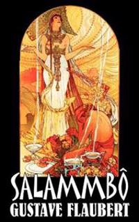 Salammbô by Gustave Flaubert, Fiction, Classics, Literary, Historical