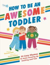 How to Be an Awesome Toddler