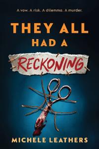They All Had a Reckoning