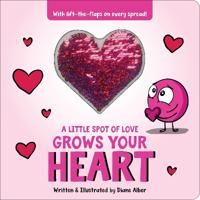 A Little Spot of Love Grows Your Heart