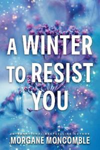 Winter to Resist You
