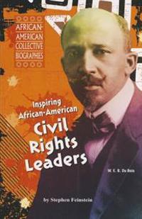 Inspiring African-American Civil Rights Leaders
