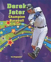 Derek Jeter: Champion Baseball Star