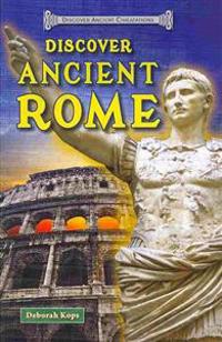 Discover Ancient Rome
