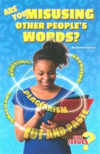 Are You Misusing Other People's Words?