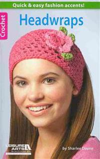 Headwraps--Quick & Easy Fashion Accents!