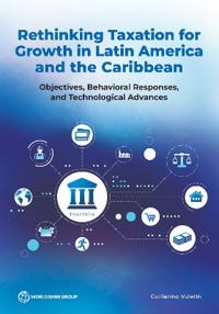 Rethinking Taxation for Growth in Latin America and the Caribbean
