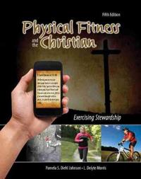 Physical Fitness and the Christian