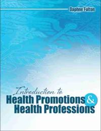Bokomslag för "Introduction to Health Promotions and Health Professions"