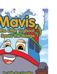 Mavis, the Little Tugboat, Saves the Bridge