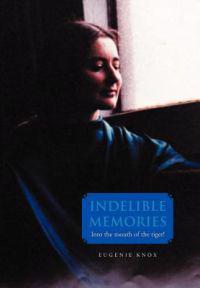 Bokomslag för "Indelible Memories"