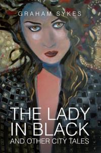 Lady in Black and Other City Tales