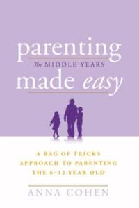 Parenting Made Easy - The Middle Years