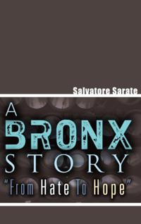 Bronx Story 'From Hate to Hope'