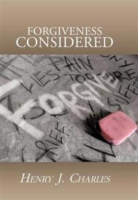 Forgiveness Considered