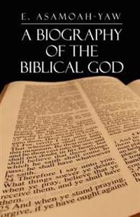 Bokomslag for "Biography of the Biblical God"