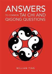 Kirjan kansi "Answers to Common Tai Chi and Qigong Questions"