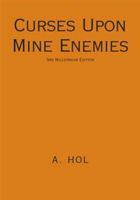 Curses Upon Mine Enemies
