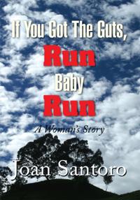 If You Got the Guts, Run Baby Run