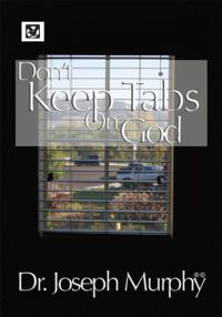 Don't Keep Tabs on God