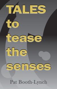 Tales to Tease the Senses