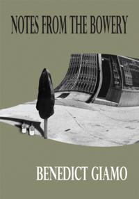 Notes from the Bowery