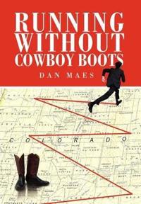 Running Without Cowboy Boots