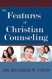 Bokomslag för "The Features of Christian Counseling"