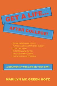 Get a Life... After College!