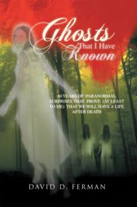 Ghosts That  I  Have  Known
