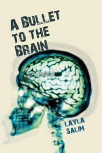 Bullet to the Brain