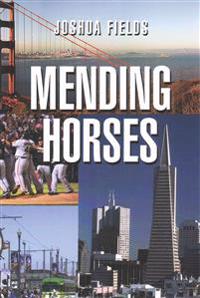 Mending Horses