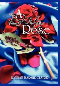 Bokomslag for "A Dirty Rose"