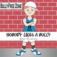 Nobody Likes a Bully