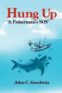 Bokomslag for "Hung Up a Fisherman's SOS"