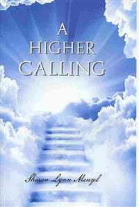 A Higher Calling