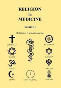 Religion in Medicine Volume I