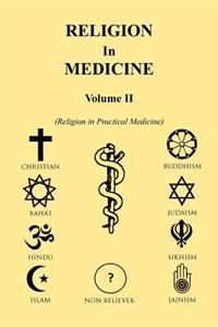 Bokomslag for "Religion in Medicine Volume Ii"
