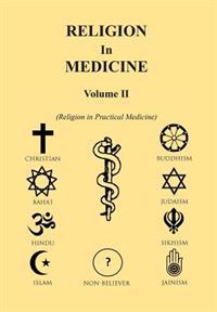 Religion in Medicine Volume Ii