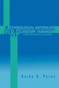 Methodological Naturalism and Planetary Humanism