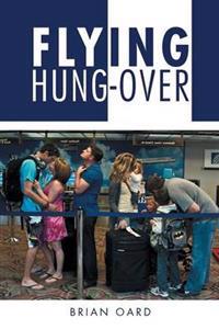 Flying Hung-Over