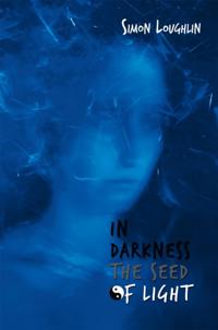 In Darkness the Seed of Light