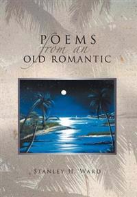 Bokomslag for "Poems from an Old Romantic"
